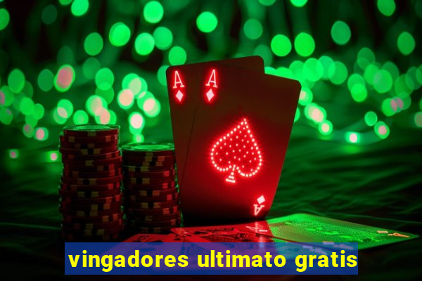 vingadores ultimato gratis